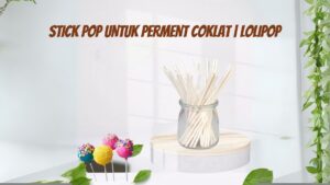 STICK POP UNTUK PERMENT COKLAT LOLIPOP